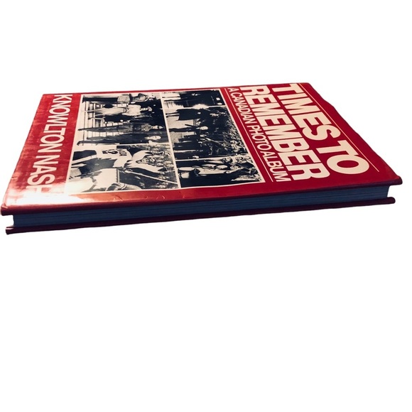 TIMES to Remember: A Canadian Photo Album by Knowlton Nash - Picture 2 of 9